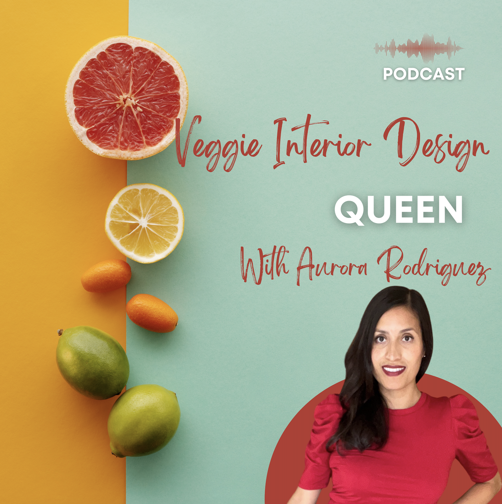 veggie interior design queen podcast