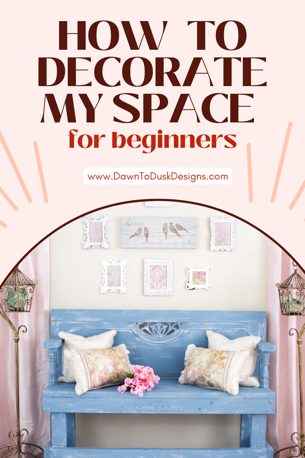 how to decorate my space